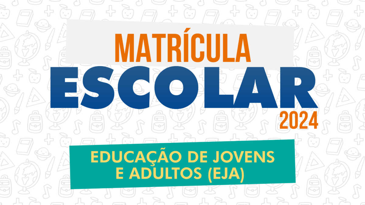 Matrículas para Educação de Jovens e Adultos na rede municipal aldeense