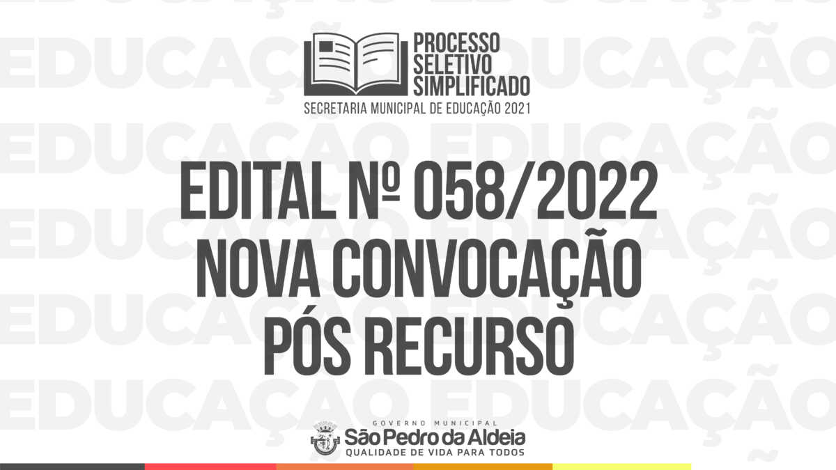 Educação divulga vigésima primeira convocação pós recurso do Processo ...