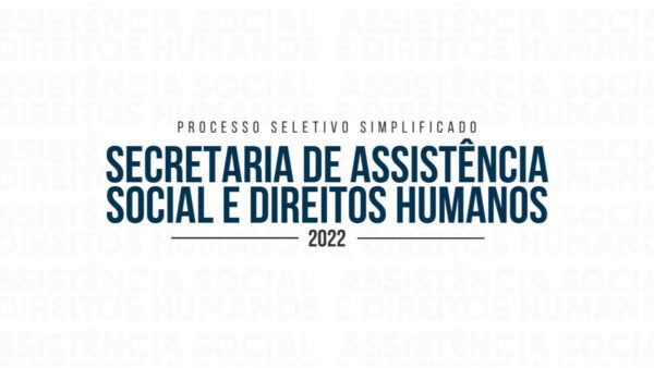 Processo Seletivo Secretaria de Assistência Social