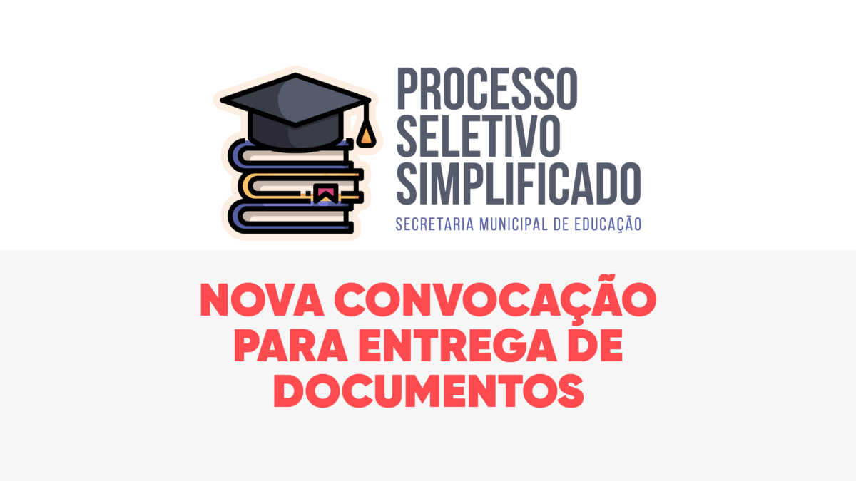 Secretaria De Educação Divulga 2ª Convocação Do Processo Seletivo Para Entrega De Documentos 9145