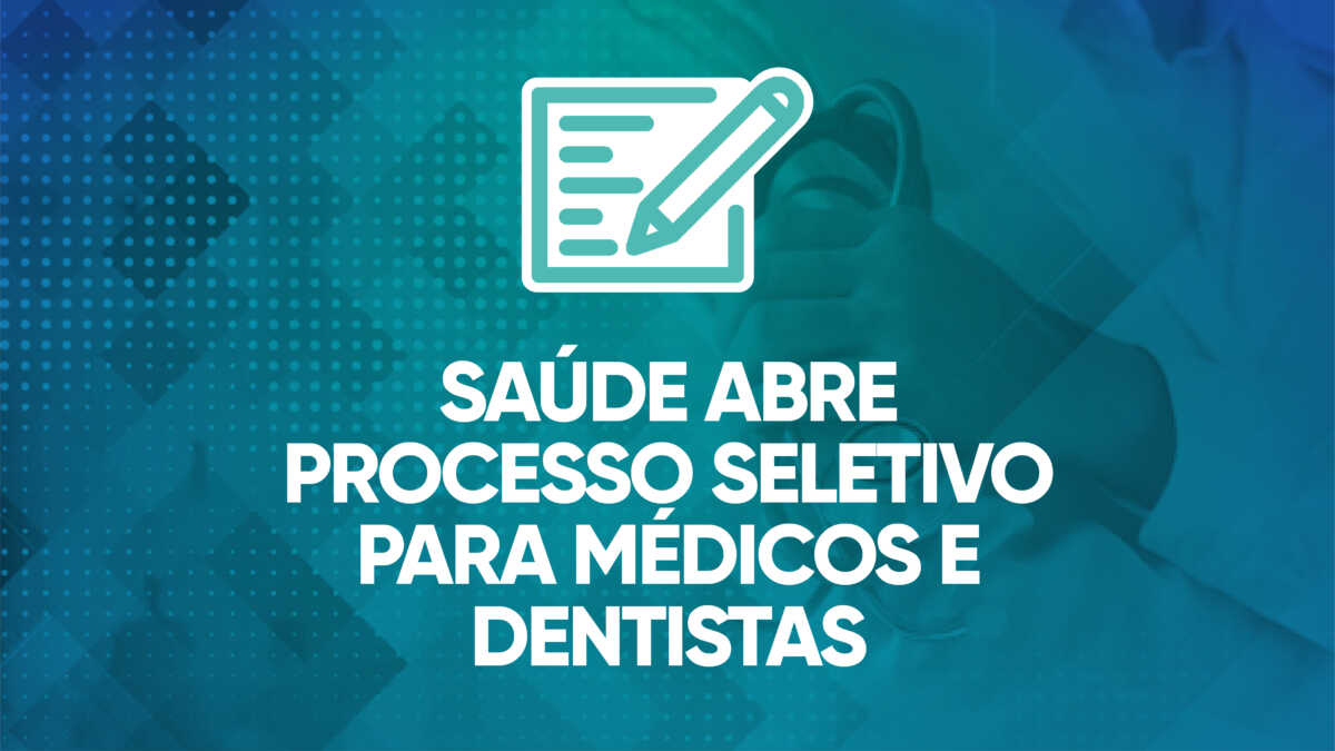 Secretaria De Saúde Abre Processo Seletivo Para Médicos E Dentistas Prefeitura De São Pedro Da 0025