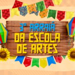 Escola de Artes Municipal promove 3º Arraiá com programação gratuita no dia 18 de setembro