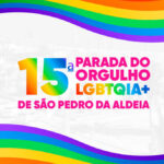 São Pedro da Aldeia recebe 15ª Parada do Orgulho LGBTQIA+ neste sábado (10)